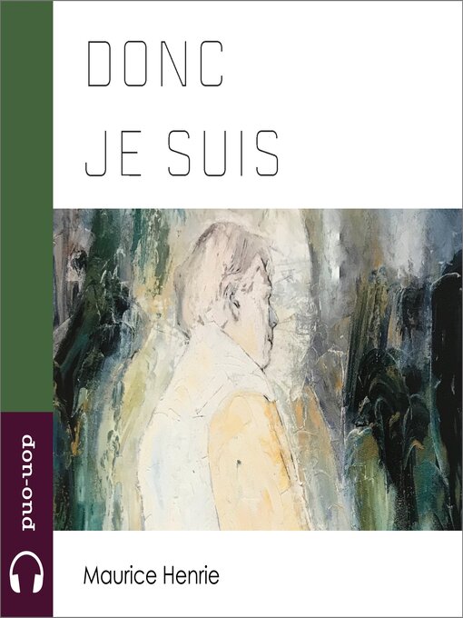 Title details for Donc je suis by Maurice Henrie - Available